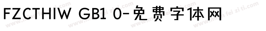 FZCTHIW GB1 0字体转换